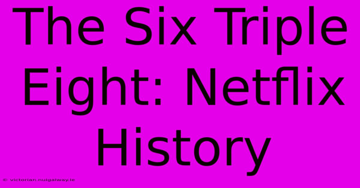 The Six Triple Eight: Netflix History