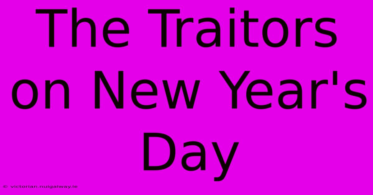 The Traitors On New Year's Day