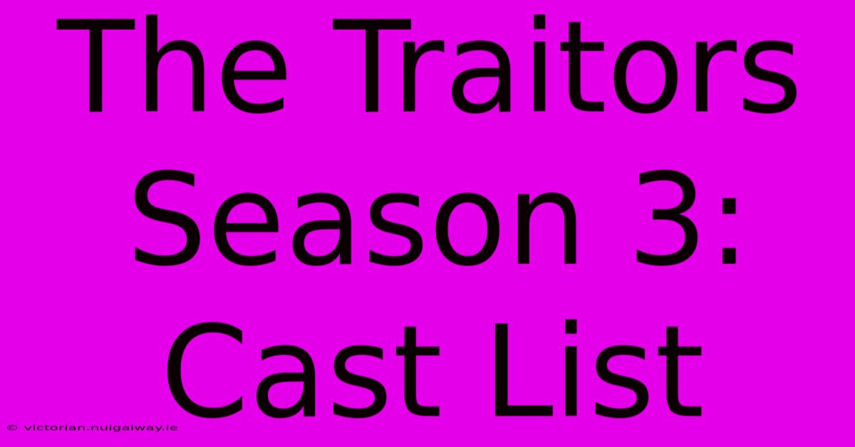 The Traitors Season 3: Cast List