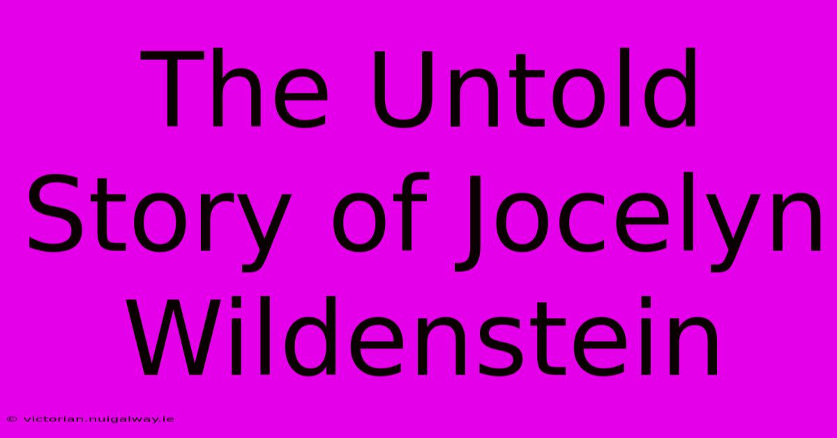 The Untold Story Of Jocelyn Wildenstein