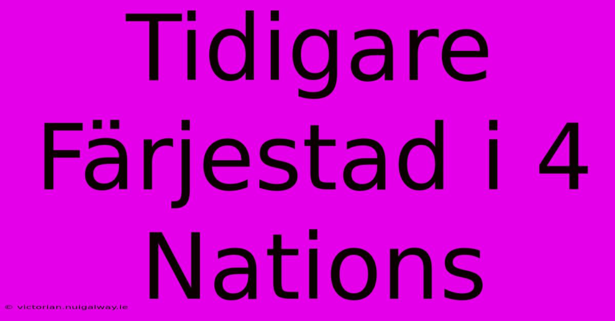 Tidigare Färjestad I 4 Nations