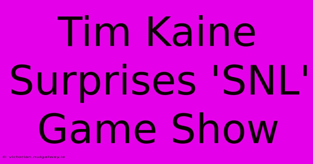 Tim Kaine Surprises 'SNL' Game Show