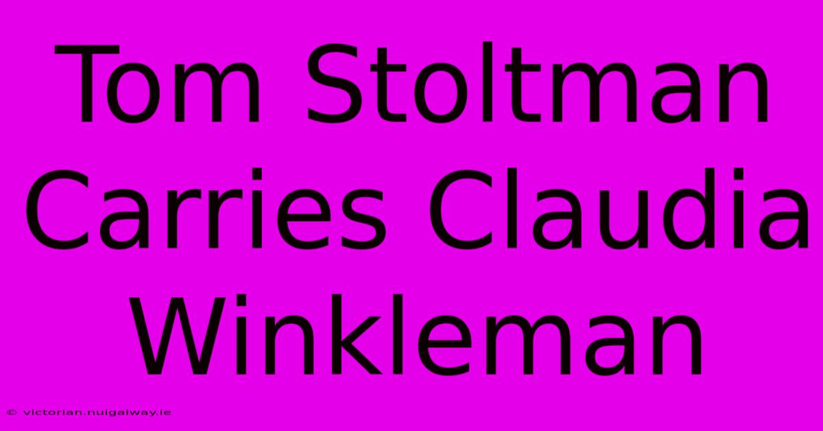 Tom Stoltman Carries Claudia Winkleman