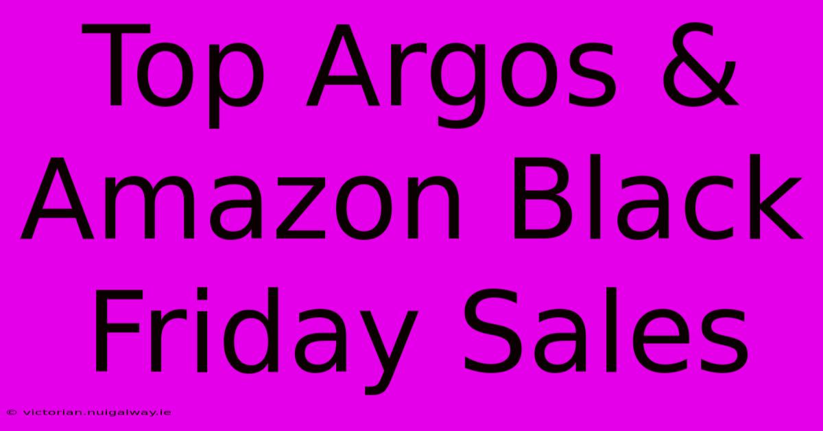 Top Argos & Amazon Black Friday Sales