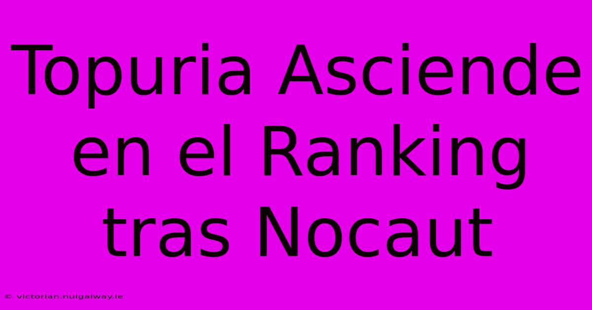 Topuria Asciende En El Ranking Tras Nocaut