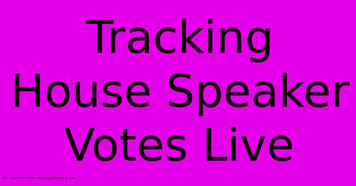 Tracking House Speaker Votes Live