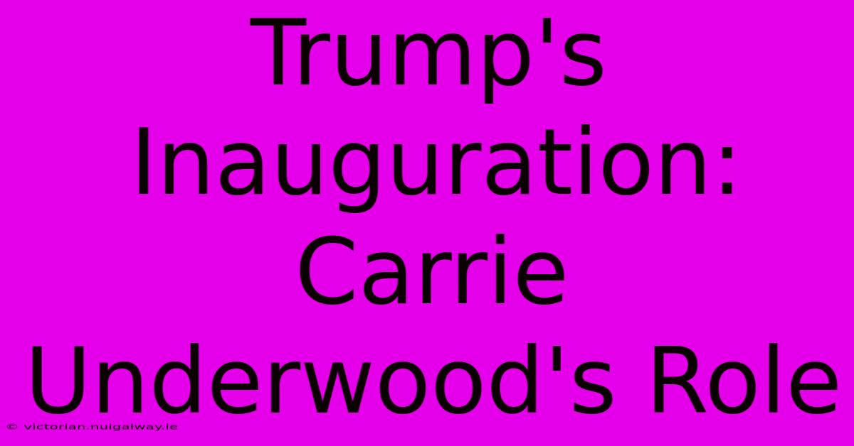 Trump's Inauguration: Carrie Underwood's Role