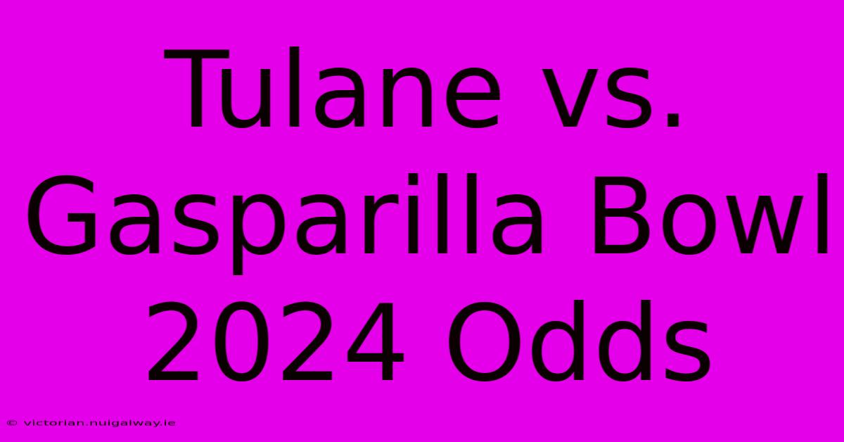 Tulane Vs.  Gasparilla Bowl 2024 Odds