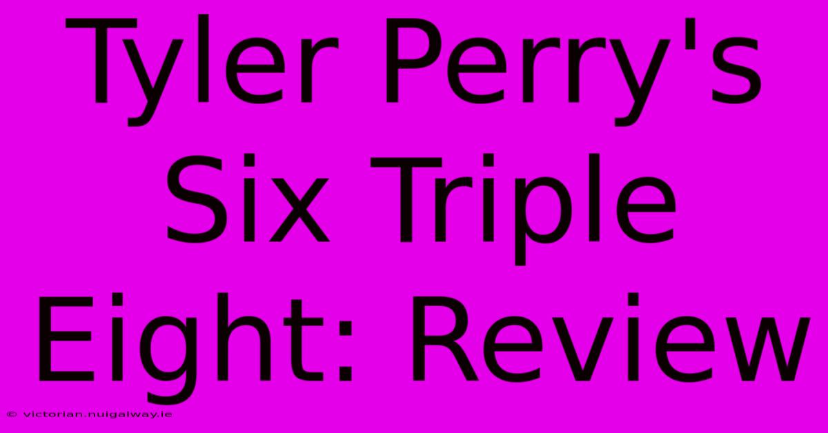 Tyler Perry's Six Triple Eight: Review