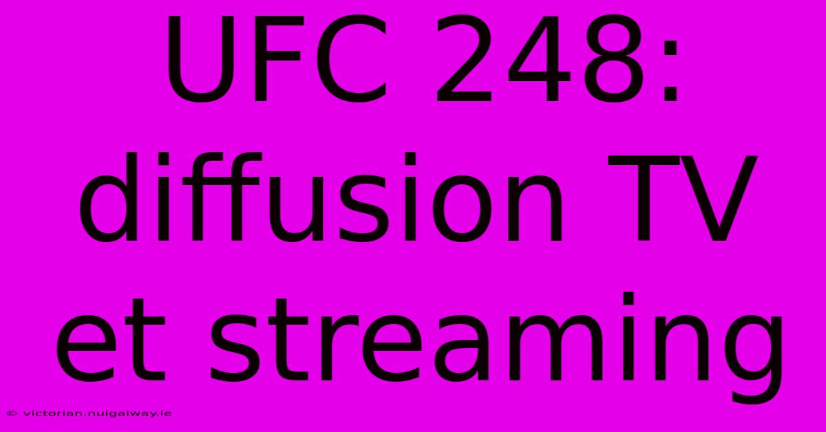 UFC 248: Diffusion TV Et Streaming