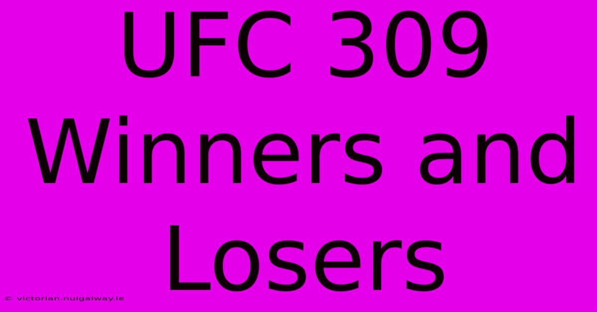 UFC 309 Winners And Losers