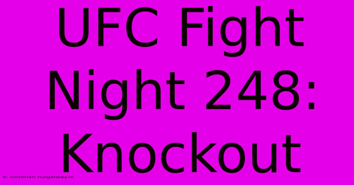 UFC Fight Night 248: Knockout