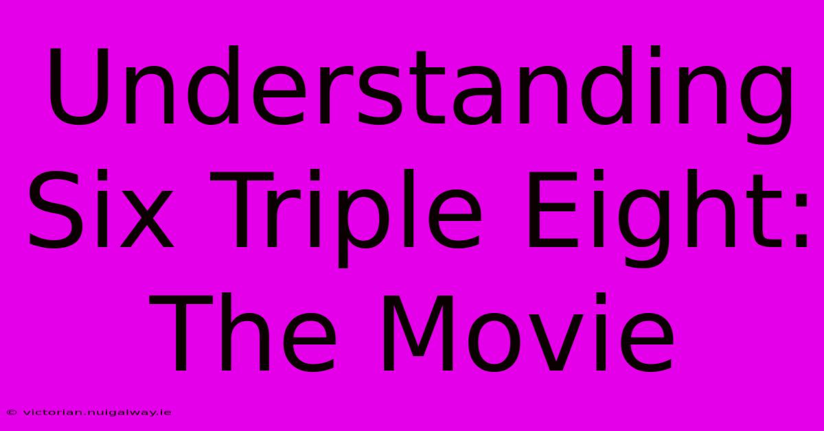 Understanding Six Triple Eight: The Movie