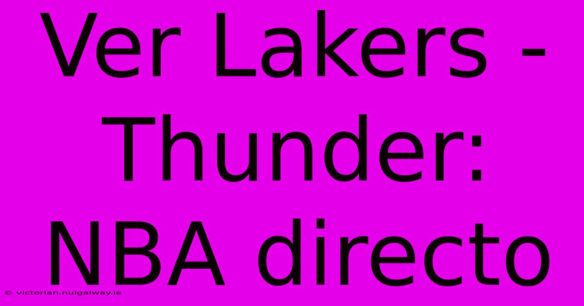 Ver Lakers - Thunder: NBA Directo