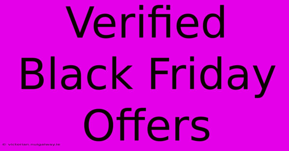 Verified Black Friday Offers