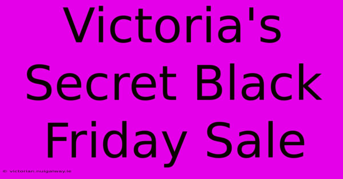 Victoria's Secret Black Friday Sale