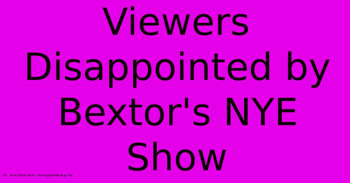 Viewers Disappointed By Bextor's NYE Show