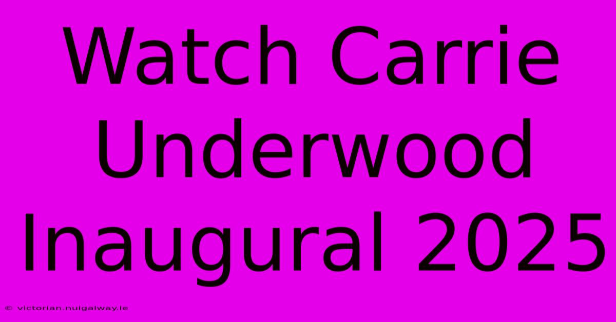 Watch Carrie Underwood Inaugural 2025