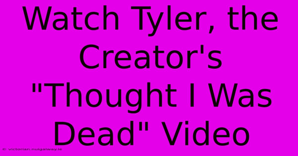 Watch Tyler, The Creator's 