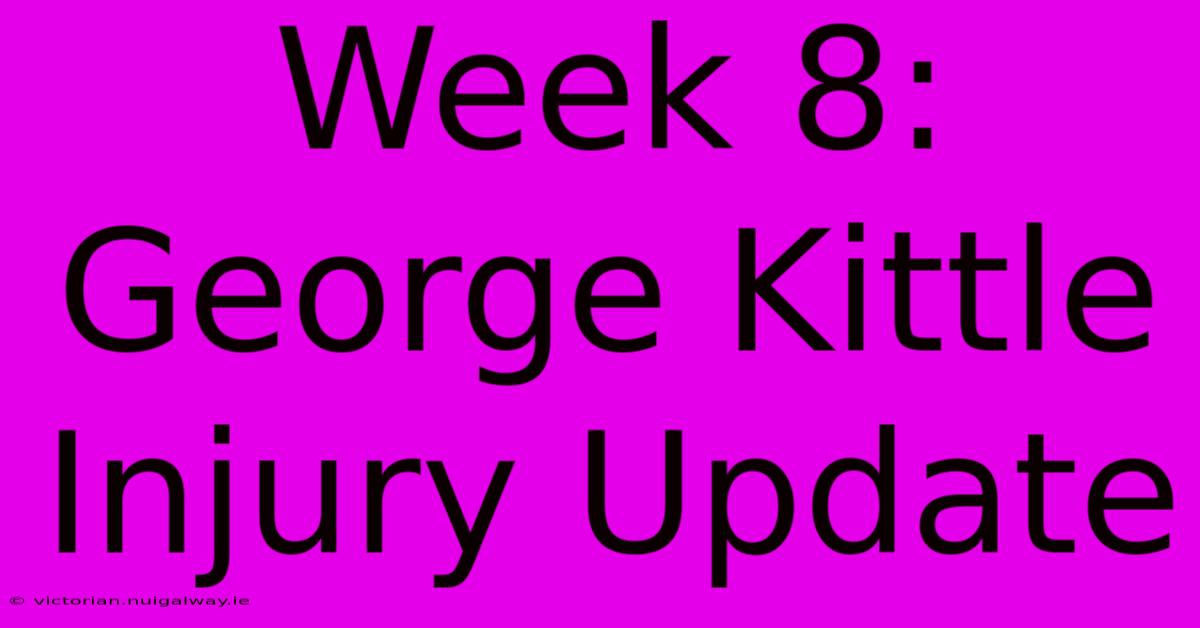 Week 8: George Kittle Injury Update 