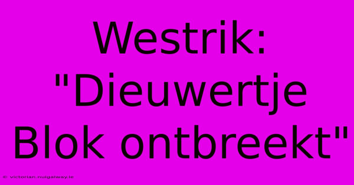 Westrik: 