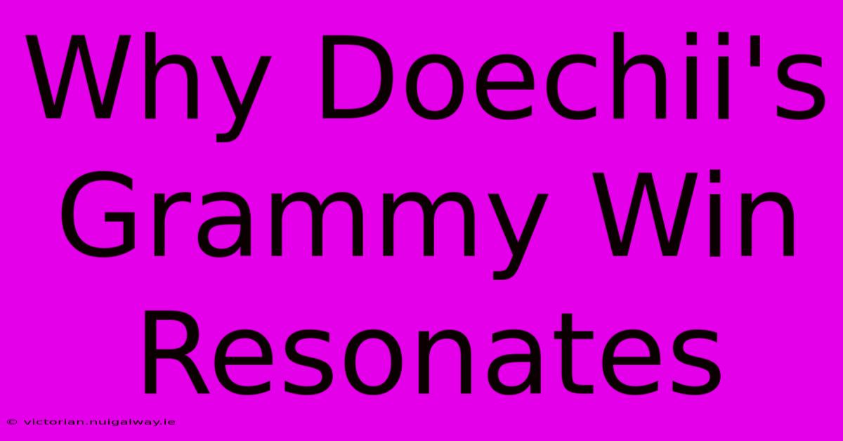 Why Doechii's Grammy Win Resonates