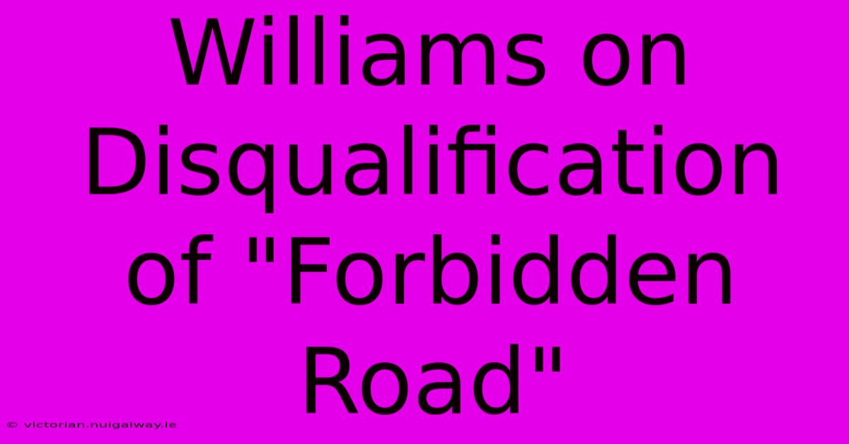 Williams On Disqualification Of 