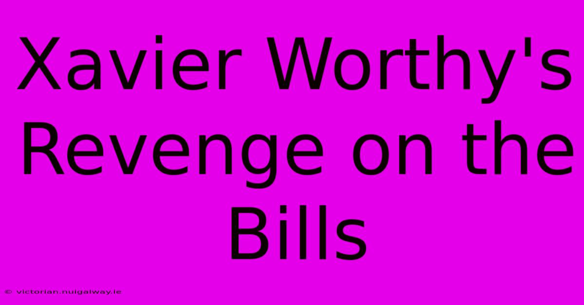 Xavier Worthy's Revenge On The Bills