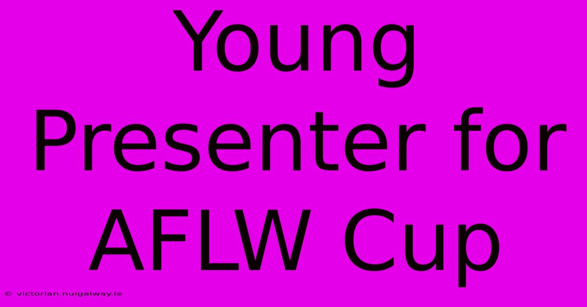 Young Presenter For AFLW Cup