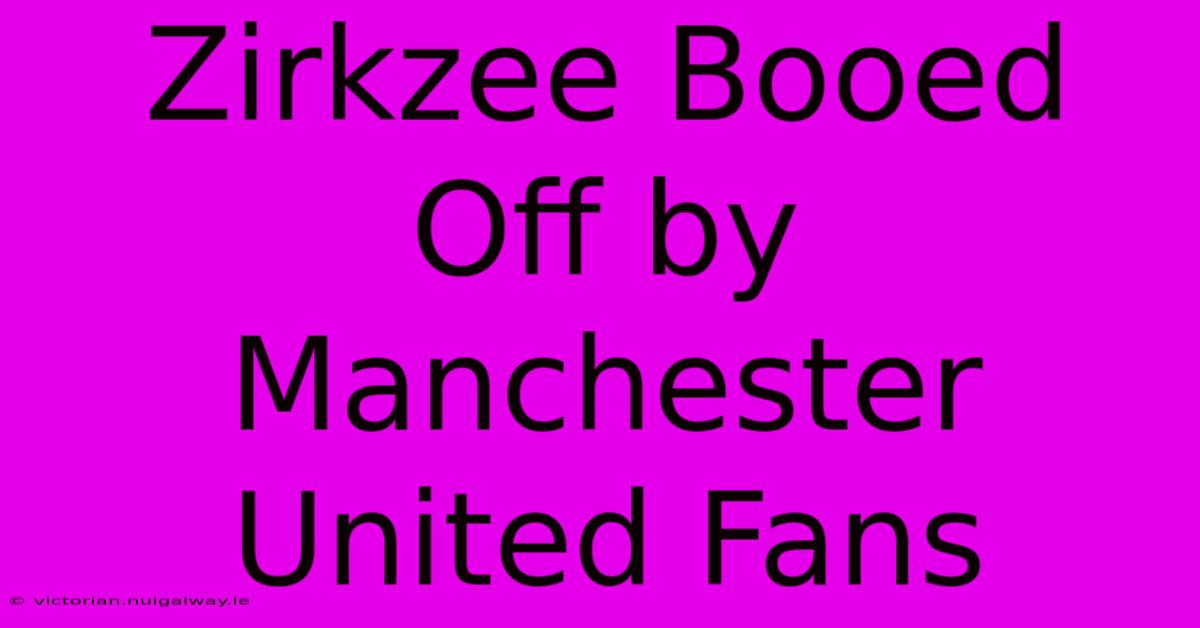 Zirkzee Booed Off By Manchester United Fans