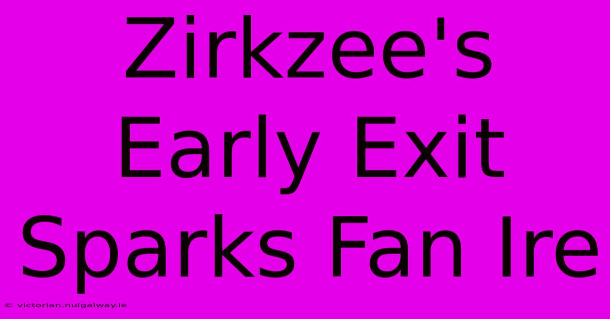 Zirkzee's Early Exit Sparks Fan Ire